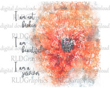 Load image into Gallery viewer, I am not broken, I am a survivor (30 oz skinny tumbler)
