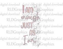 Load image into Gallery viewer, Enough Just As I Am (Skinny Tumbler)
