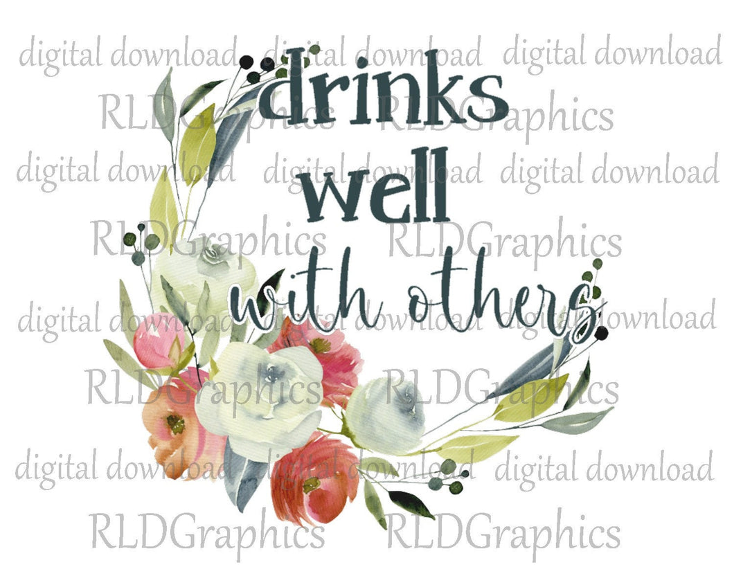 Drinks Well With Others (Flask or Wine Tumbler)